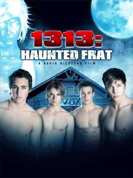1313: Haunted Frat – Fraternidad Embrujada – PELICULA – EEUU – 2011