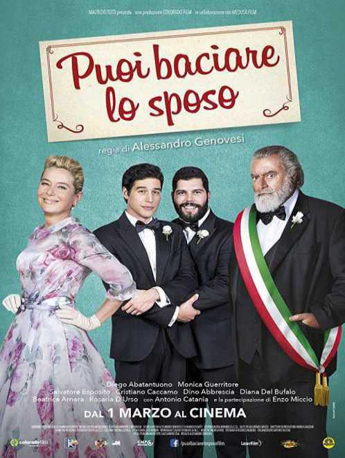 Puedes Besar Al Novio – Puoi Baciare Lo Sposo – PELICULA – Italia – 2018