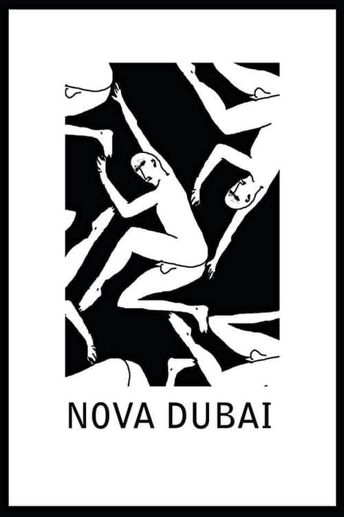 [+18] Nova Dubai - MEDIOMETRAJE - Brasil - 2014 – PeliculasyCortosGay.com - Adultos - PeliculasyCortosGay.com