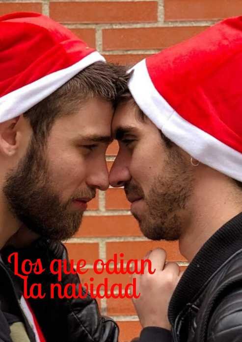 Los Que Odian La Navidad - CORTO - España - 2018 – PeliculasyCortosGay.com - Cortometrajes - PeliculasyCortosGay.com
