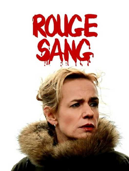 Rojo Sangre – Rouge Sang – PELÍCULA – Francia – 2014